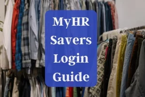 MyHR Savers Login For Employees at myhr.savers.com